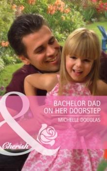 Bachelor Dad on Her Doorstep