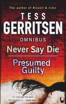 Never Say Die / Presumed Guilty : Never Say Die / Presumed Guilty