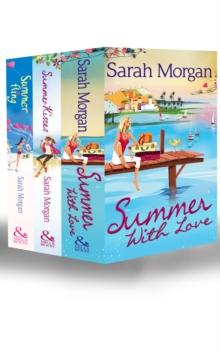 Sarah Morgan Summer Collection : A Bride for Glenmore / Single Father, Wife Needed / the Rebel Doctor's Bride / Dare She Date the Dreamy DOC? / the Spanish Consultant / the Greek Children's Doctor / t