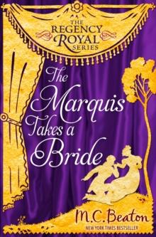 The Marquis Takes a Bride : Regency Royal 2