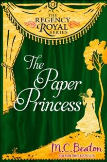 The Paper Princess : Regency Royal 13