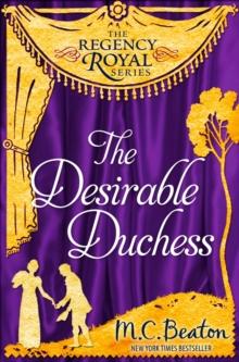 The Desirable Duchess : Regency Royal 14