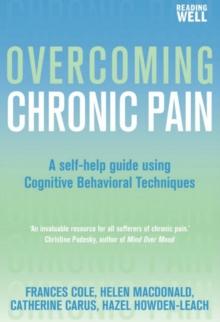 Overcoming Chronic Pain : A Books on Prescription Title