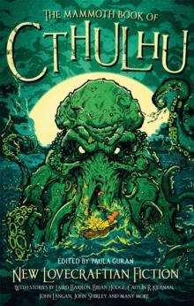 The Mammoth Book of Cthulhu : New Lovecraftian Fiction