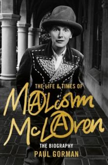 The Life & Times of Malcolm McLaren : The Biography