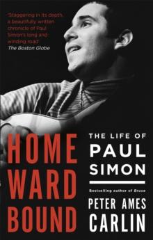 Homeward Bound : The Life of Paul Simon