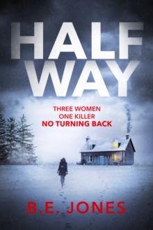 Halfway : A chilling and twisted thriller for a dark winter night