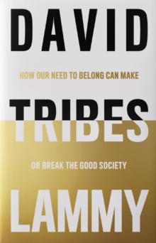 Tribes : A Search for Belonging in a Divided Society