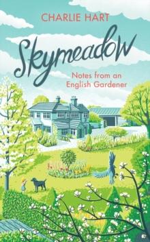 Skymeadow : Notes from an English Gardener