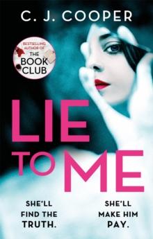 Lie to Me : An addictive and heart-racing thriller from the bestselling author of The Book Club