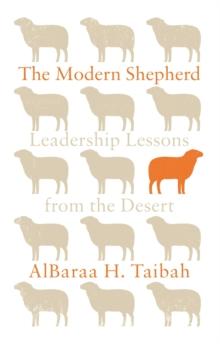 The Modern Shepherd : Leadership Lessons from the Desert