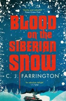 Blood on the Siberian Snow : A charming murder mystery set in a village full of secrets