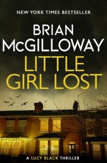 Little Girl Lost : an addictive crime thriller set in Northern Ireland