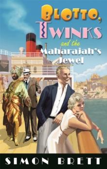 Blotto, Twinks and the Maharajah's Jewel