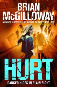 Hurt : a tense crime thriller from the bestselling author of Little Girl Lost