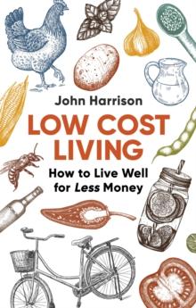 Low-Cost Living 2nd Edition : How to Live Well for Less Money