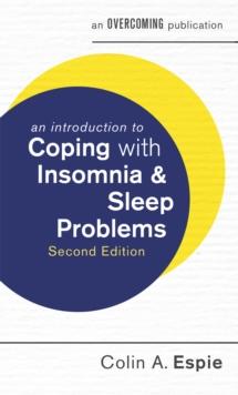 An Introduction to Coping with Insomnia and Sleep Problems, 2nd Edition