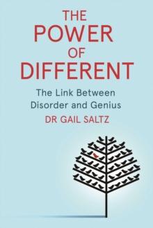 The Power of Different : The Link Between Disorder and Genius