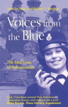 Voices from the Blue : The Real Lives of Policewomen