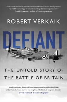 Defiant : The Untold Story of the Battle of Britain