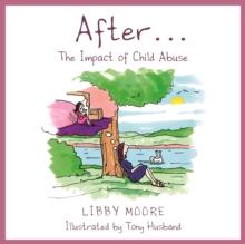 After... : The Impact of Child Abuse