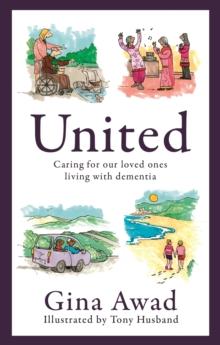 United : Caring for our loved ones living with dementia