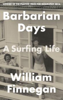 Barbarian Days : A Surfing Life