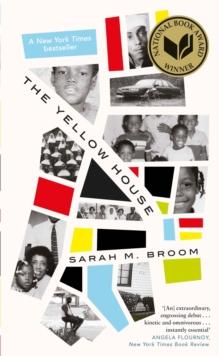 The Yellow House : WINNER OF THE NATIONAL BOOK AWARD FOR NONFICTION