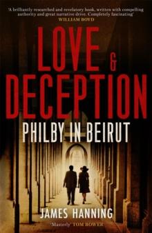 Love and Deception : Philby in Beirut