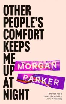 Other People's Comfort Keeps Me Up At Night : With a new introduction by Danez Smith