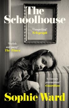 The Schoolhouse : 'Stylish, pacy and genuinely frightening' The Times