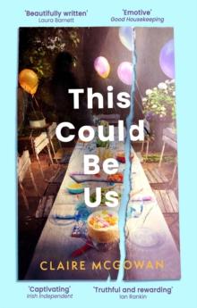 This Could Be Us : An extraordinarily moving story from a bestselling author