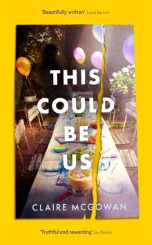 This Could Be Us : An extraordinarily moving story from a bestselling author