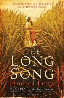 The Long Song : Shortlisted for the Booker Prize