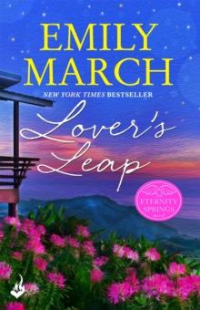 Lover's Leap: Eternity Springs Book 4 : A heartwarming, uplifting, feel-good romance series