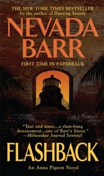 Flashback (Anna Pigeon Mysteries, Book 11) : A spellbinding novel of mystery, crime and isolation