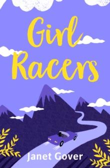 Girl Racers : An action-packed romance to keep you on the edge of your seat