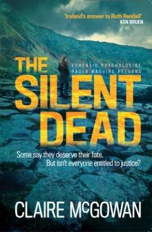 The Silent Dead (Paula Maguire 3) : An Irish crime thriller of danger, death and justice