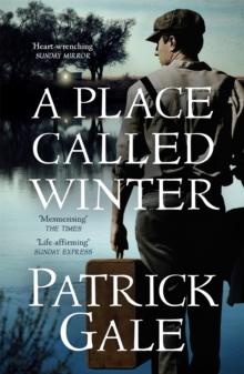 A Place Called Winter: Costa Shortlisted 2015 : The epic and tender bestselling novel of love, compassion and living again