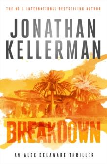 Breakdown (Alex Delaware series, Book 31) : A thrillingly suspenseful psychological crime novel