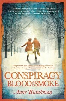 Conspiracy of Blood and Smoke : an epic tale of secrets and survival