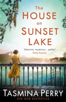 The House on Sunset Lake : A breathtaking novel of secrets, mystery and love