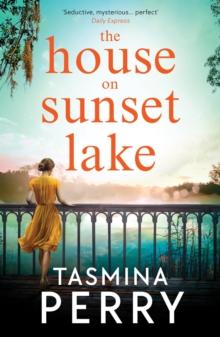 The House on Sunset Lake : A breathtaking novel of secrets, mystery and love