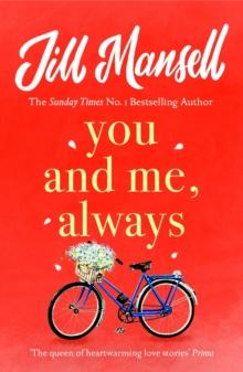 You And Me, Always : An uplifting novel of love and friendship