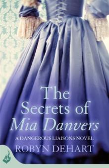 The Secrets of Mia Danvers: Dangerous Liaisons Book 1 (A gripping Victorian mystery romance)