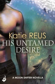 His Untamed Desire: Moon Shifter enovella