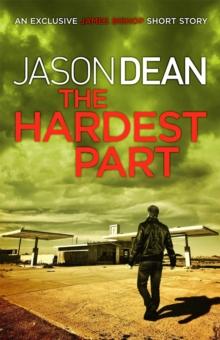 The Hardest Part (A James Bishop Short Story)