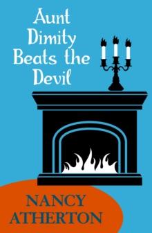 Aunt Dimity Beats the Devil (Aunt Dimity Mysteries, Book 6) : An enchanting mystery of secrets of intrigue