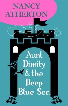 Aunt Dimity and the Deep Blue Sea (Aunt Dimity Mysteries, Book 11) : An enchantingly cosy mystery set in the Scottish Highlands