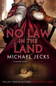 No Law in the Land (Last Templar Mysteries 27) : A gripping medieval mystery of intrigue and danger